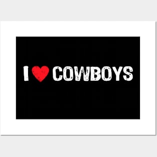 I Love Cowboys Posters and Art